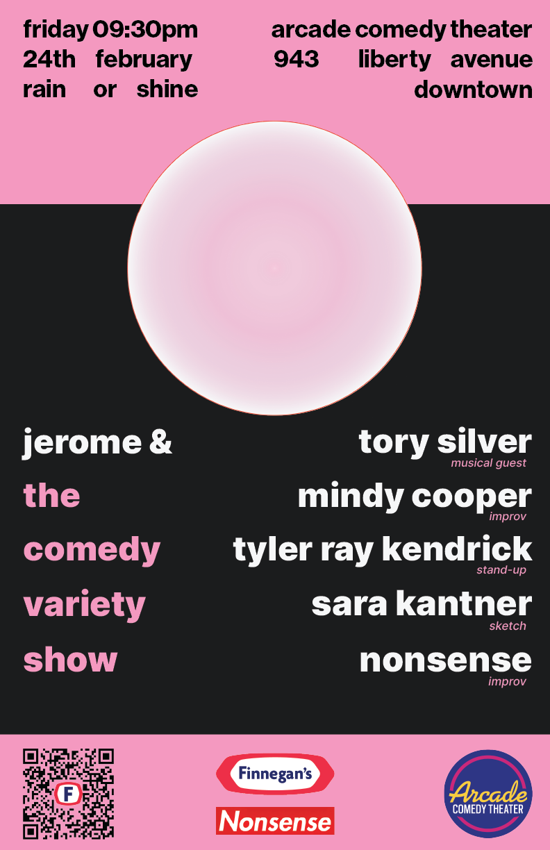 Show poster. It is divided into two sections the top is a smaller rectangle with a pink background and black text that has the date and venue information. The lower larger section has a black background with white text outlining the guests and what types of comedy. There is a large ominous white-pink gradient hued circle over top of both sections. Very text based.